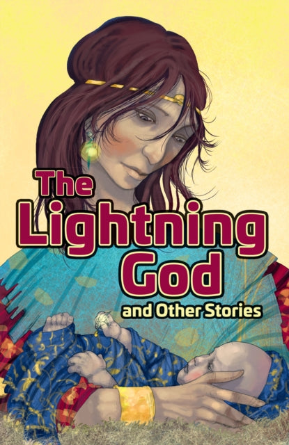 The Lightning God and Other Stories: Grow the Code Anthology 1