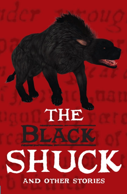 The Black Shuck and Other Stories: Grow the Code Anthology 2