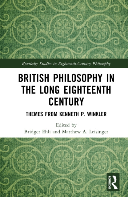 British Philosophy in the Long Eighteenth Century: Themes from Kenneth P. Winkler