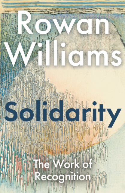 Solidarity: The Work of Recognition