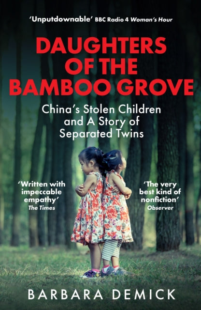 Daughters of the Bamboo Grove: China's Stolen Children and a Story of Separated Twins