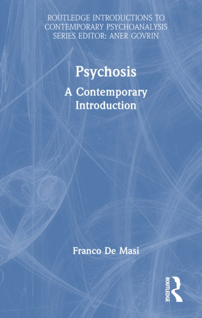 Psychosis: A Contemporary Introduction