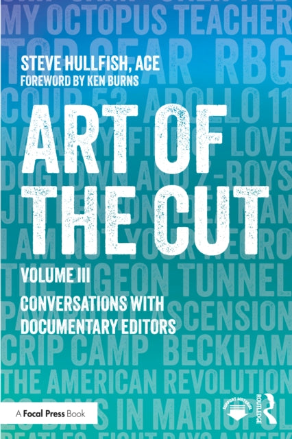 Art of the Cut: Conversations with Documentary Editors, Volume III