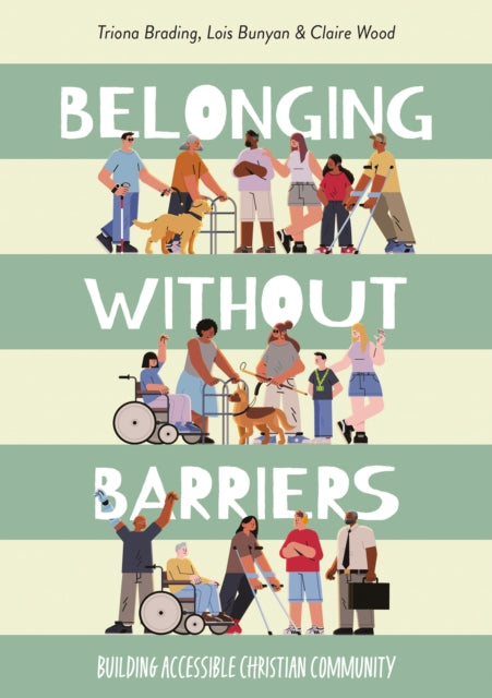 Belonging without Barriers: Building accessible Christian community