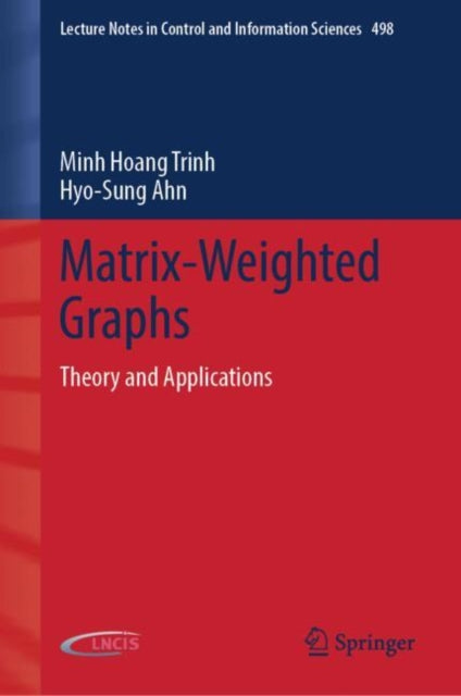 Matrix-Weighted Graphs: Theory and Applications