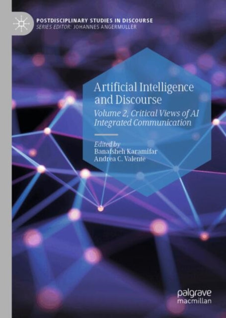Artificial Intelligence and Discourse: Volume 2, Critical Views of AI Integrated Communication