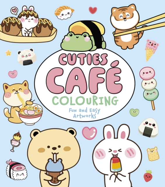 Cuties Cafe Colouring: Fun and Easy Artworks