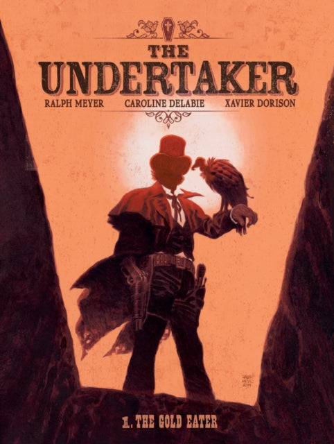 The Undertaker Volume 1: The Gold Eater & Dance of the Vultures