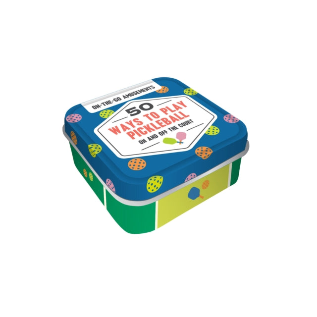 On-the-Go Amusements: 50 Ways to Play Pickleball: On and Off the Court