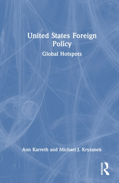 United States Foreign Policy: Global Hotspots