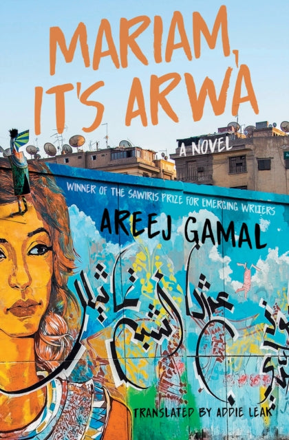 Mariam, It's Arwa: A Novel