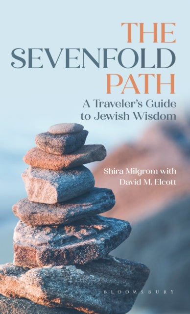 The Sevenfold Path: A Traveler’s Guide to Jewish Wisdom