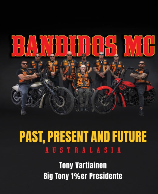 Bandidos: Past, Present and Future