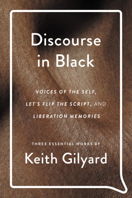 Discourse in Black: Voices of the Self, Let's Flip the Script, and Liberation Memories