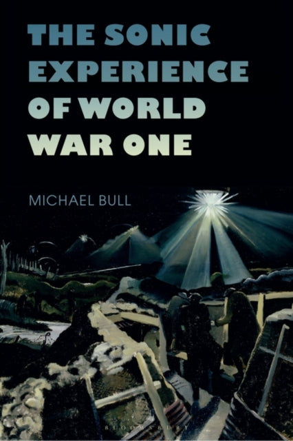 SONIC EXPERIENCE OF WORLD WAR ONE