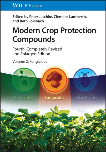Modern Crop Protection Compounds, Volume 2: Fungicides
