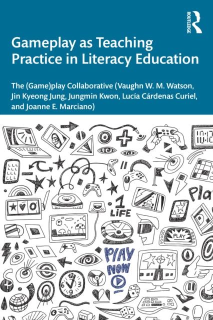 Gameplay as Teaching Practice in Literacy Education