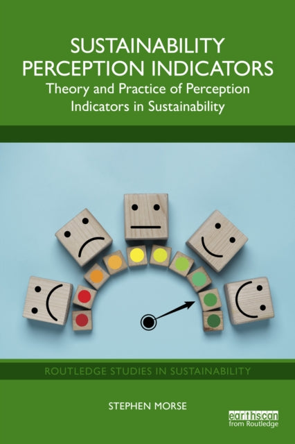 Sustainability Perception Indicators: Theory and Practice of Perception Indicators in Sustainability
