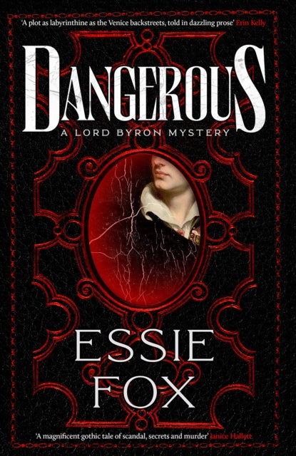Dangerous: The riveting, dazzling new historical thriller from the SUNDAY TIMES BESTSELLING author of The Fascination