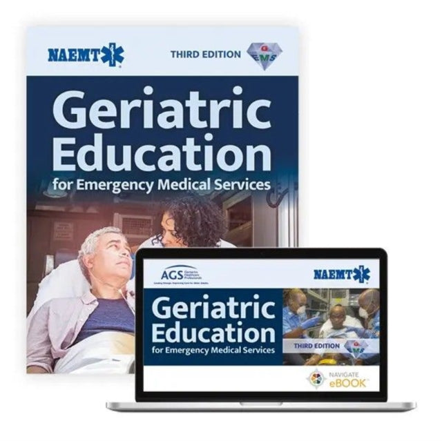 Geriatric Education for Emergency Medical Services, Third Edition (eBook) GEMS Course Manual, Third Edition (Paperback)