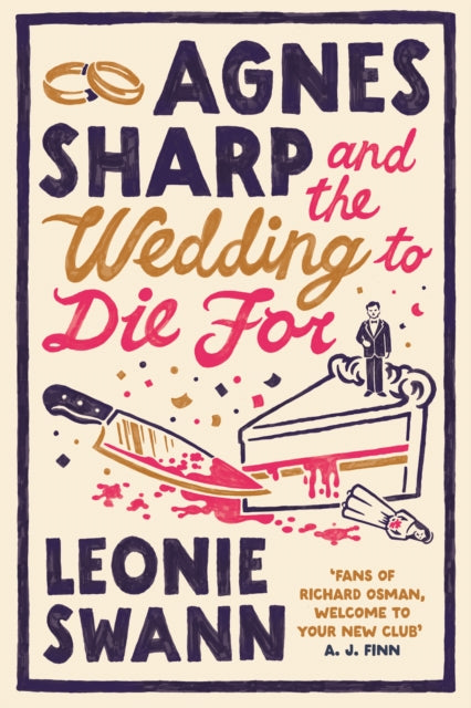 Agnes Sharp and the Wedding to Die For: The unputdownable cosy crime read for fans of Richard Osman