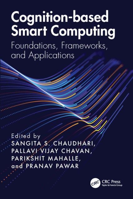 Cognition-based Smart Computing: Foundations, Frameworks, and Applications