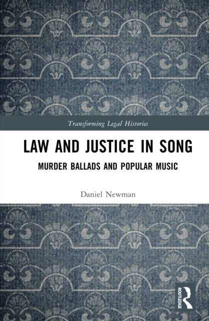 Law and Justice in Song: Murder Ballads and Popular Music