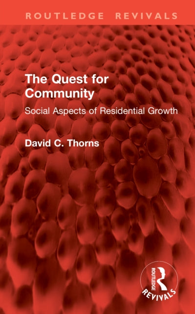 The Quest for Community: Social Aspects of Residential Growth
