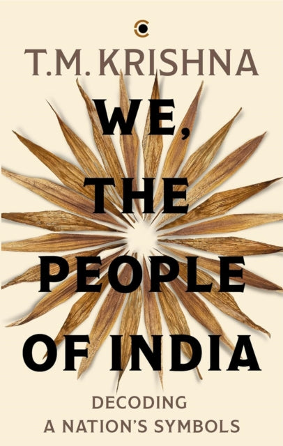 We, the People of India: Decoding a Nation’s Symbols