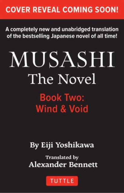 Musashi: Book Two - Wind & Ether - The Novel: New Unabridged Translation