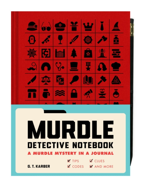 Murdle Detective Notebook: A Murdle Mystery in a Journal—with Tips, Codes, Clues, and More