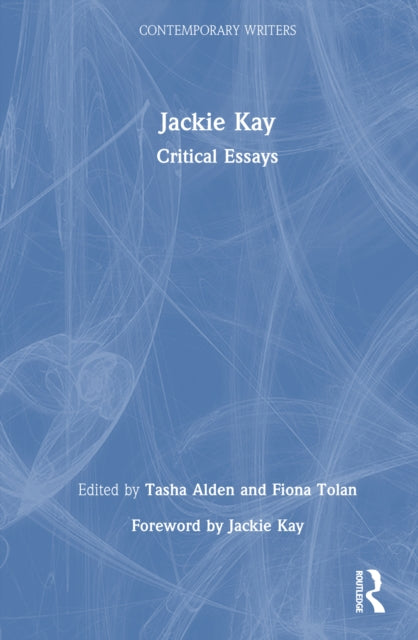 Jackie Kay: Critical Essays