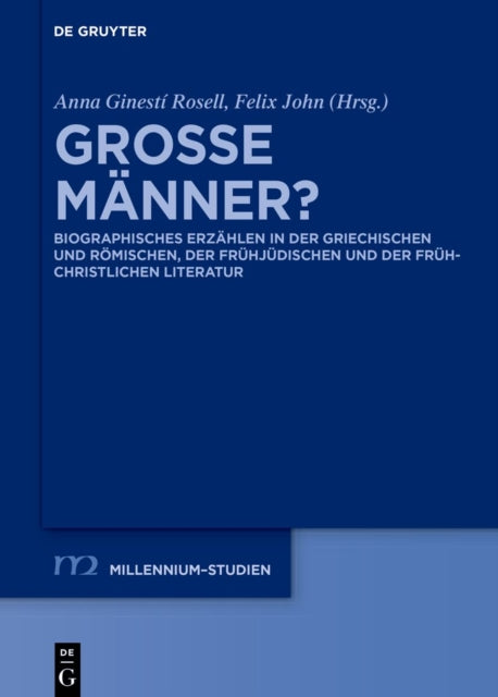 Große Manner?: Biographisches Erzahlen in Der Griechischen Und Romischen, Der Fruhjudischen Und Der Fruhchristlichen Literatur