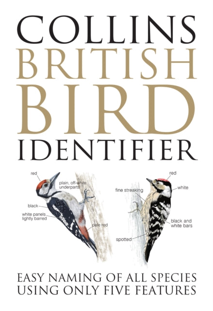 Collins British Bird Identifier: Easily Name All Species Using Only 5 Features with the 5 Id Method