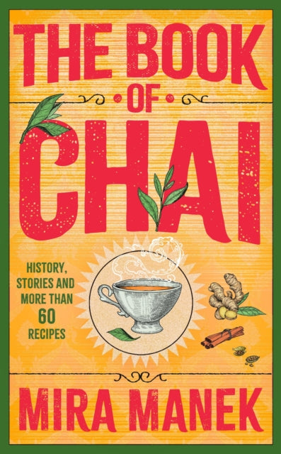 The Book of Chai: History, stories and more than 60 recipes