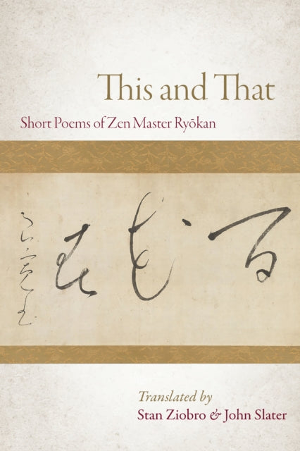 This and That: Selected Short Poems of Zen Master Ryokan