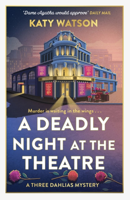 A Deadly Night at the Theatre: An utterly gripping English cosy murder mystery