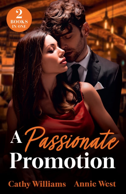 A Passionate Promotion: Out-Of-Office Temptation / Boss's Marriage Agenda