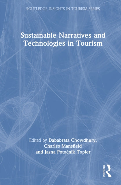 Sustainable Narratives and Technologies in Tourism