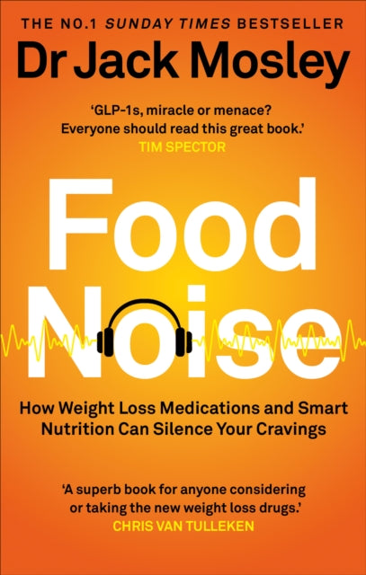 Food Noise: How weight-loss medications and smart nutrition silence your cravings