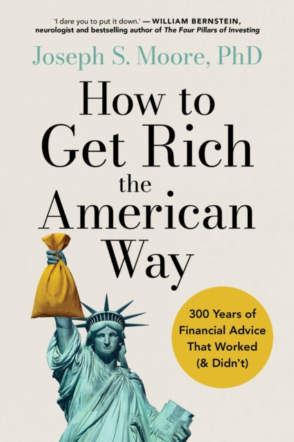 How to Get Rich the American Way: Classic financial advice that worked (and didn’t) throughout time