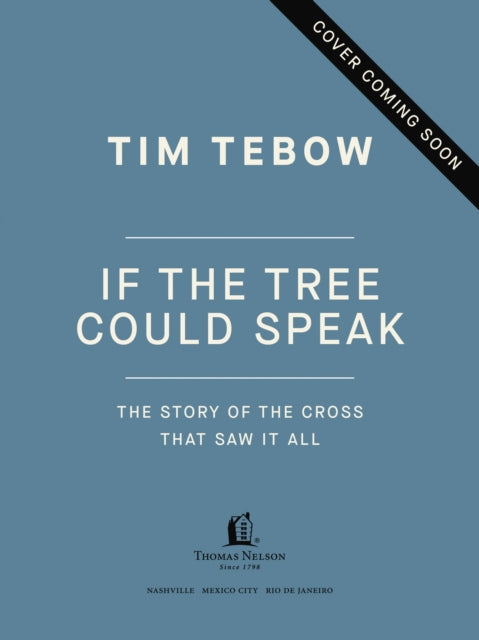If the Tree Could Speak: The Story of the Cross That Saw It All – The Perfect Christian Gift for Lent and Easter