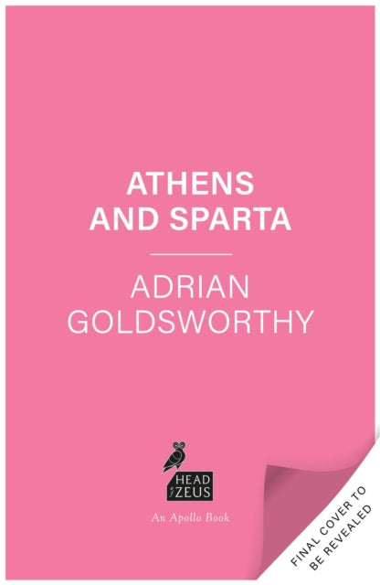 Athens and Sparta: The Rivalry that Shaped Ancient Greece