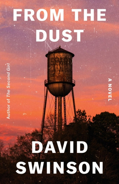 From the Dust: A Novel