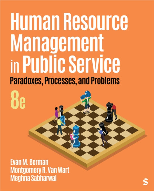 Human Resource Management in Public Service: Paradoxes, Processes, and Problems