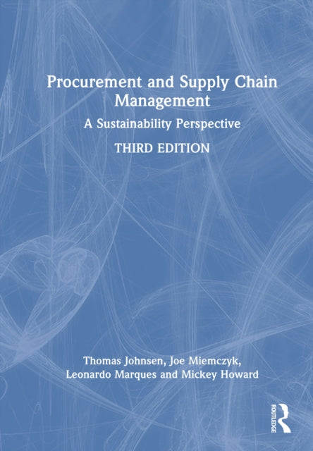 Procurement and Supply Chain Management: A Sustainability Perspective
