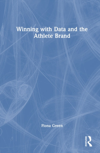 Winning with Data and the Athlete Brand