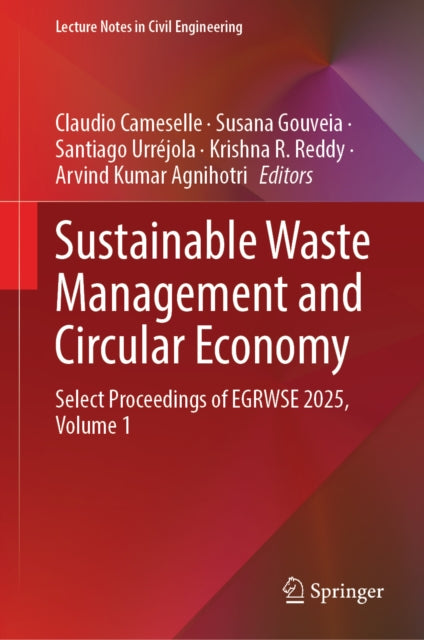 Sustainable Waste Management and Circular Economy: Select Proceedings of EGRWSE 2025, Volume 1