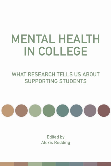 Mental Health in College: What Research Tells Us About Supporting Students