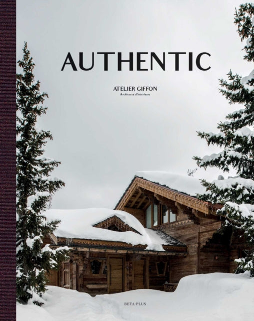Authentic: Atelier Giffon - Architecte d'interieurs